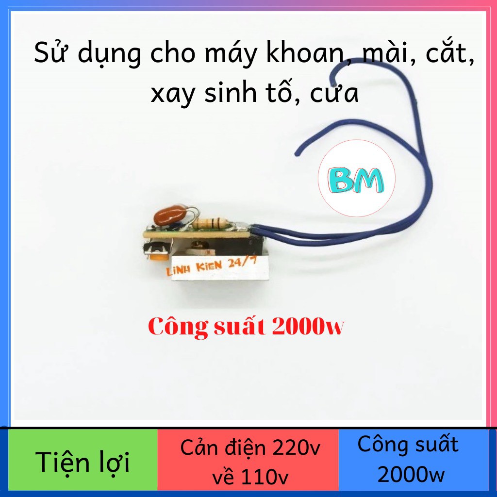 Mạch cản điện 220v về 110v dùng cho máy khoan, mài, cắt, xay sinh tố