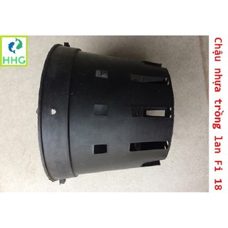 10 chậu nhựa trồng lan Fi 18 - đường kính 18cm