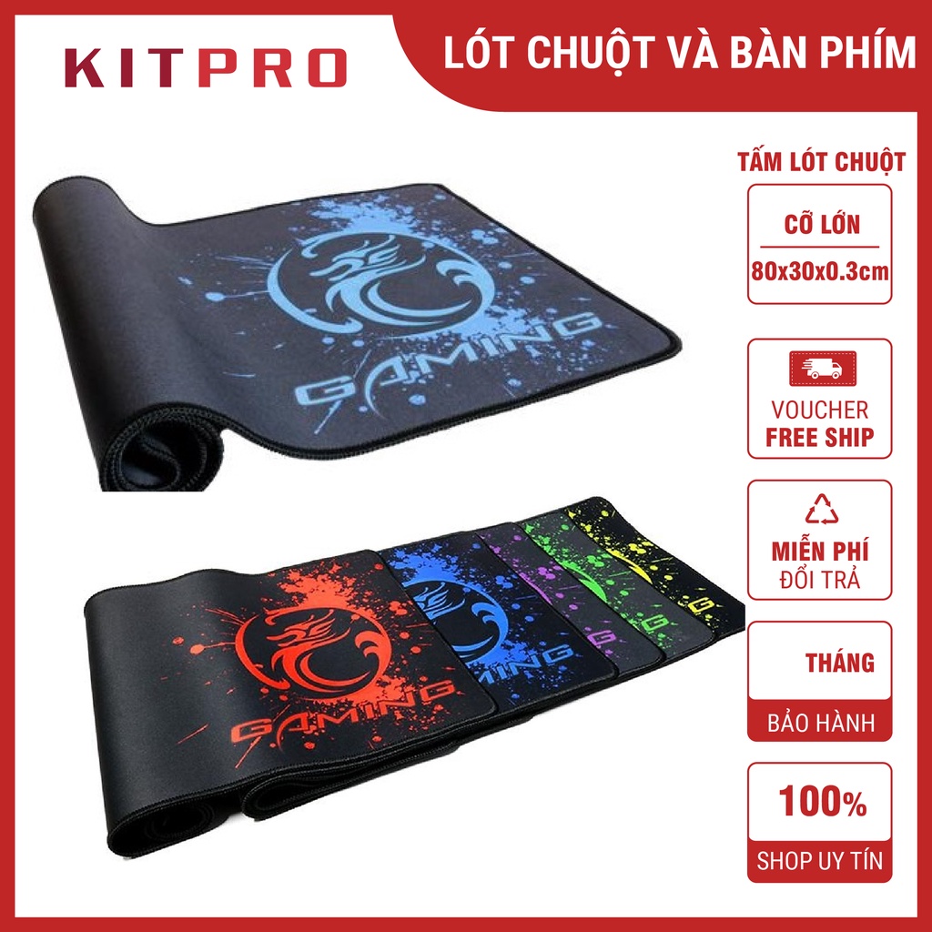 Bàn Di Chuột Tấm Lót Chuột Máy Tính Chơi Game Size Lớn Size Nhỏ Bản Dày Đẹp Bao Ngầu Chuyên Dành Cho Game Thủ KITPRO