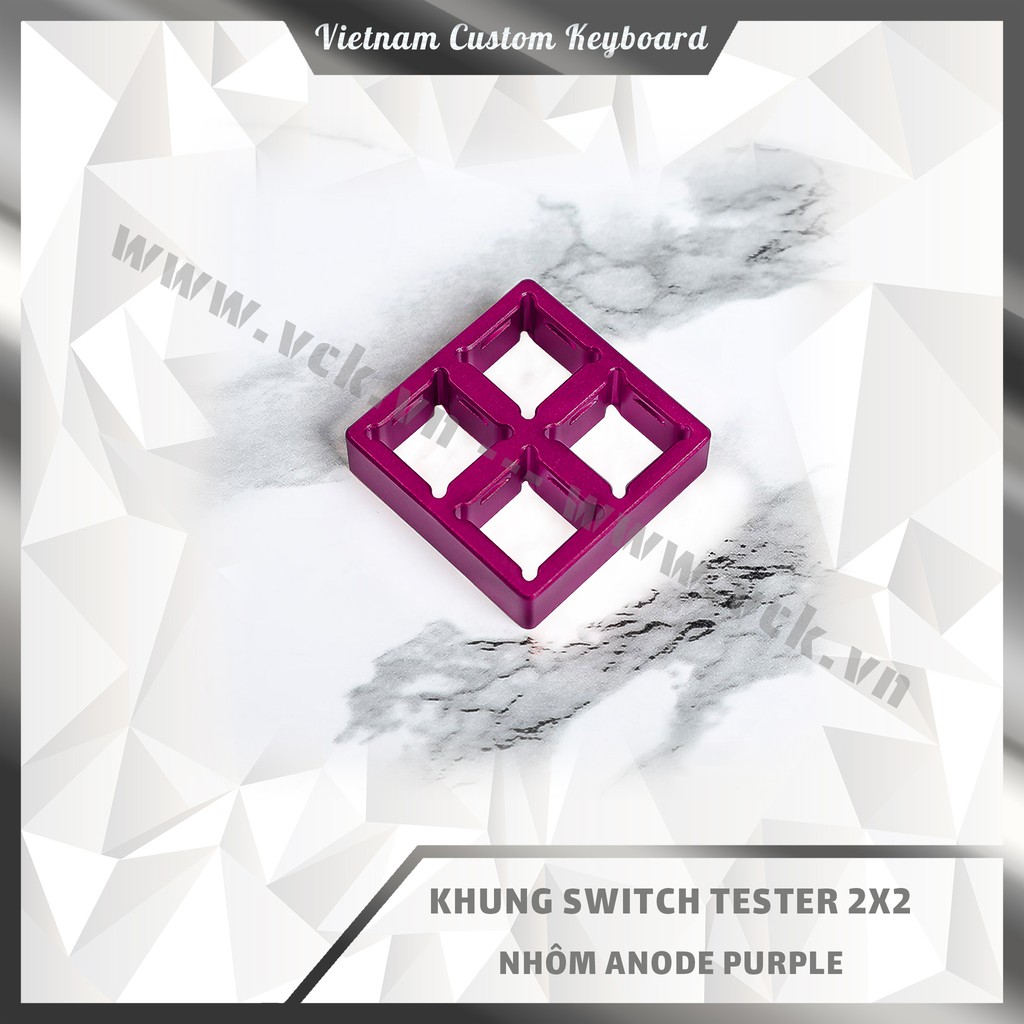 Khung Switch Tester 2x2 - Nhôm CNC - Anode Nhiều màu