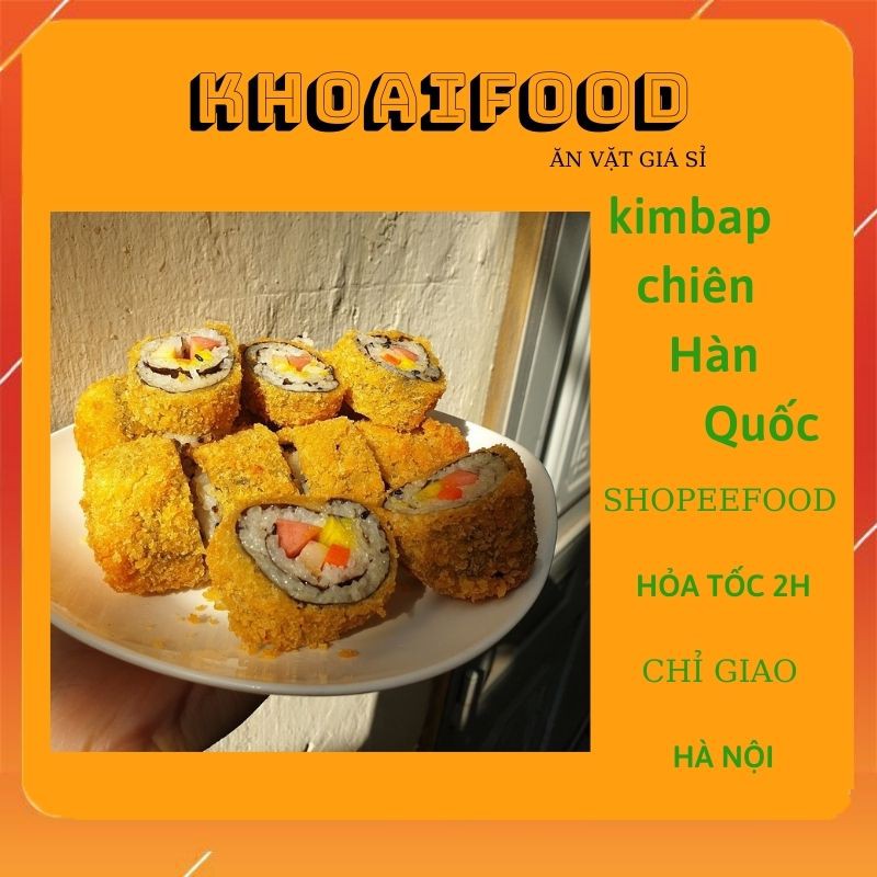 GIMBAP - KIMBAP CHIÊN CUỘN TO, ĂN VẶT HÀN QUỐC 10 THANH SIÊU TO 1,5KG