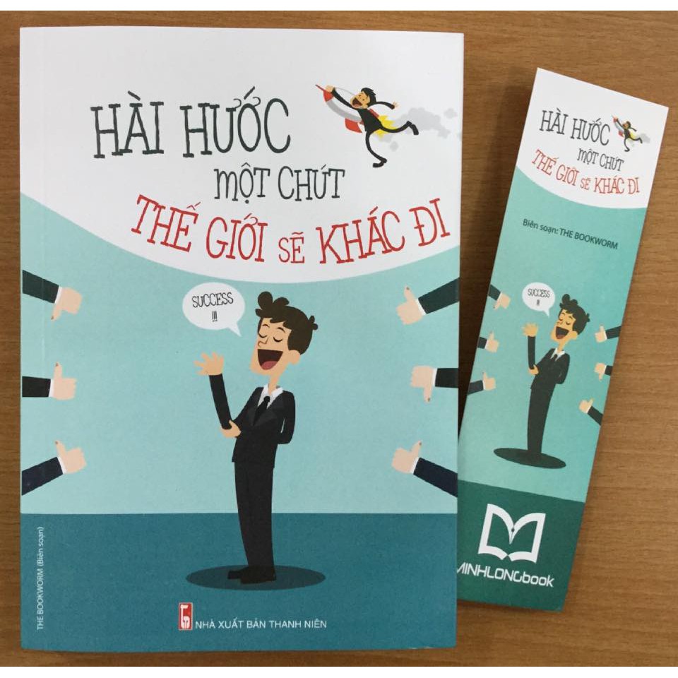 Sách - Hài Hước Một Chút Thế Giới Sẽ Khác Đi - tái bản 2022