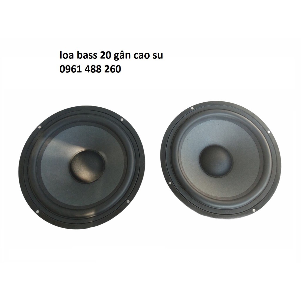 Loa bass 20 gân cao su dày dặn từ 100 coil 25 -bass căng mạnh