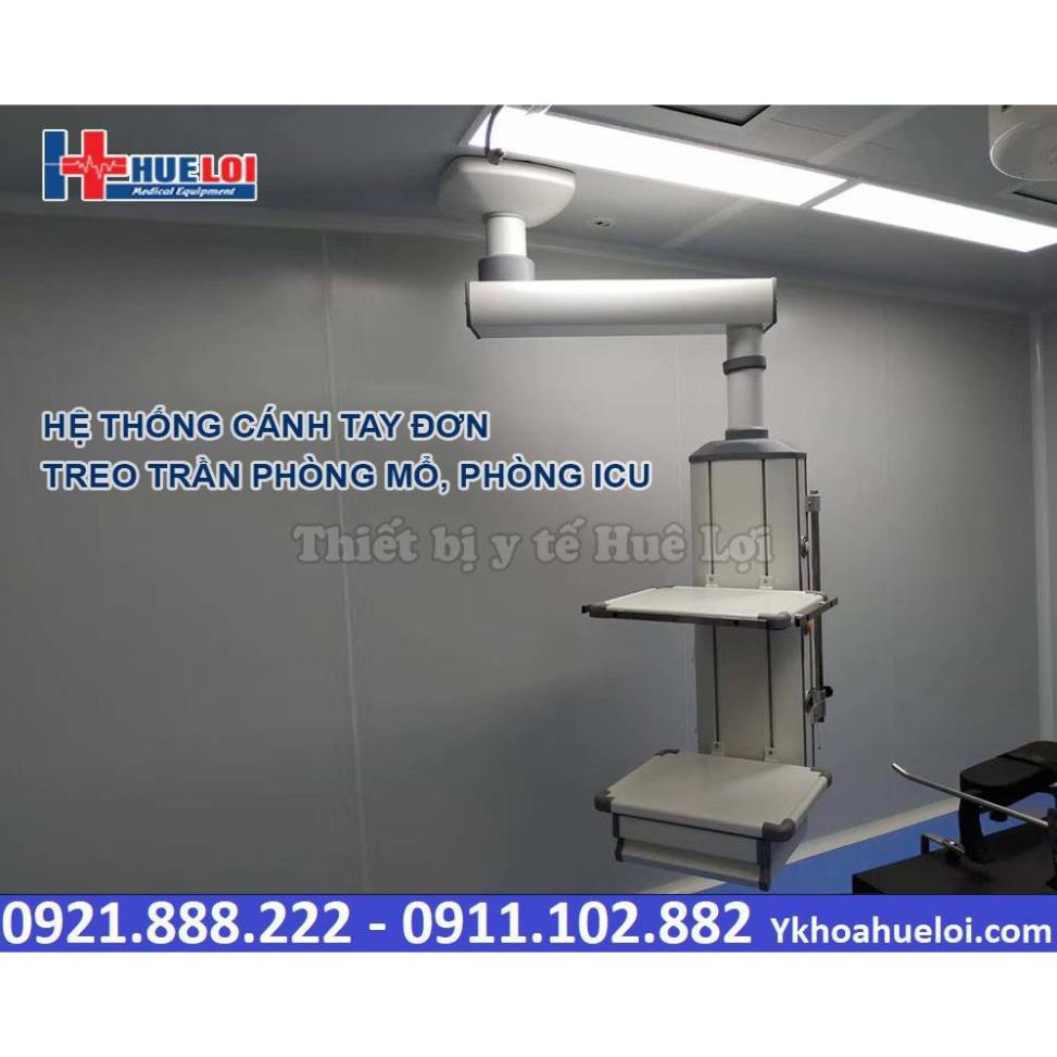 CÁNH TAY ĐƠN TREO TRẦN PHÒNG MỔ PHÒNG ICU