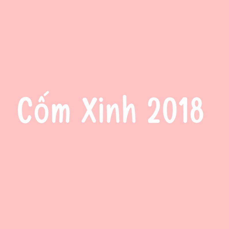 Cốm Xinh 2018