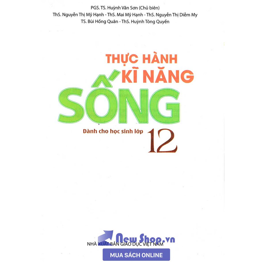 Sách Tham Khảo - Thực Hành Kĩ Năng Sống Dành Cho Học Sinh Lớp 12