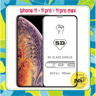 KÍNH CƯỜNG LỰC 5D FULL MÀN HÀNG XỊN DÀNH CHO IPHONE 11 / IP 11 PRO / IP 11 PRO MAX