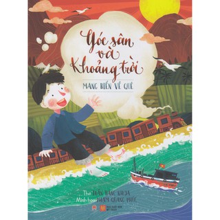 Sách Thiếu Nhi - Góc Sân Và Khoảng Trời - Mang Biển Về Quê