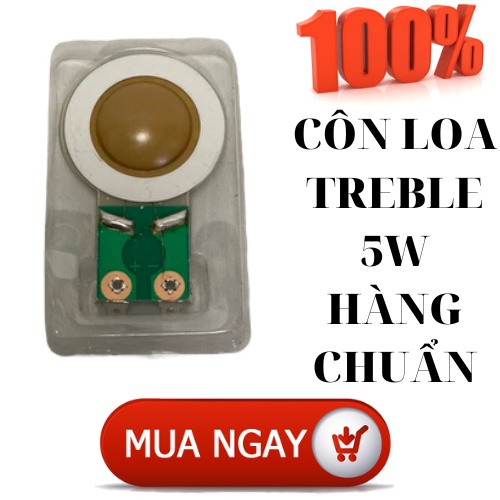 Côn loa treble 5w hàng chất lượng cao