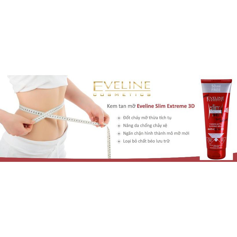 Kem tan mỡ Slim 3D Eveline Extreme - Kem tan mỡ thừa Eveline Extreme 3D 250ml