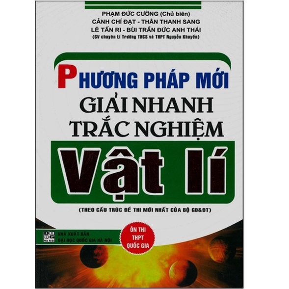 Sách - Phương Pháp Mới Giải Nhanh Trắc Nghiệm Vật Lí ( Theo Cấu Trúc Đề Thi Mới Nhất Của Bộ GD&amp;ĐT )