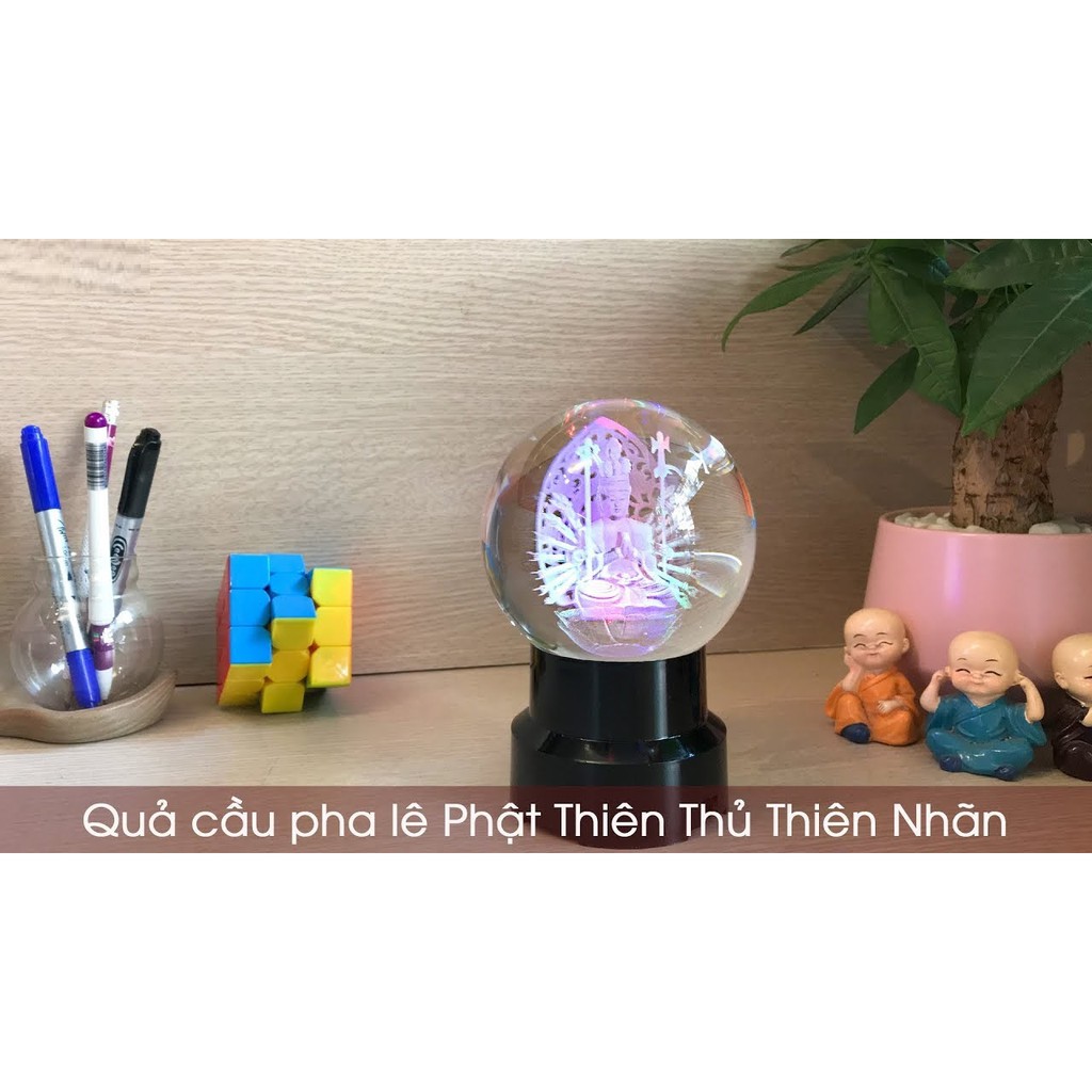 Quả cầu phong thủy pha lê 3D - Bồ Tát Thiên Thủ Thiên Nhãn - Tặng kèm đế gỗ