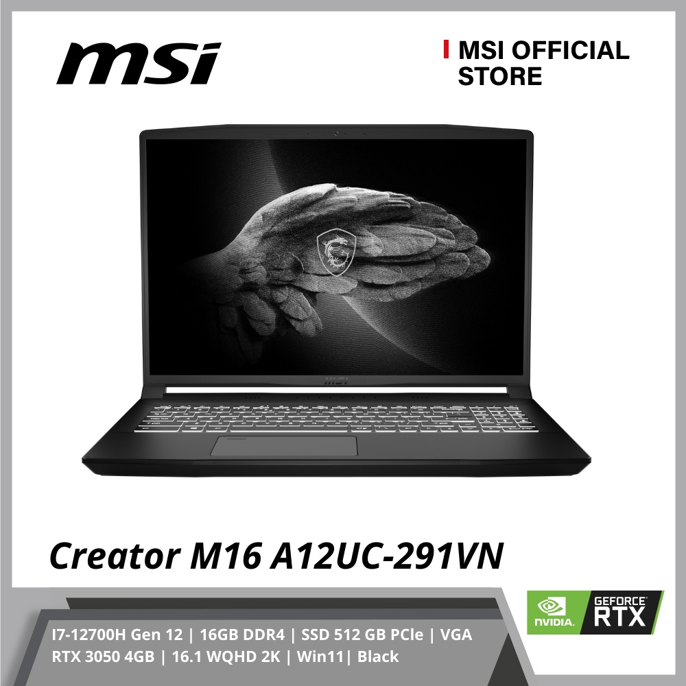 Laptop MSI Creator M16 A12UC-291VN/I7-12700H Gen12/16GB DDR4 /SSD 512GB PCle/VGA RTX 3050 4GB/16.1 WQHD 2K W11 BLACK