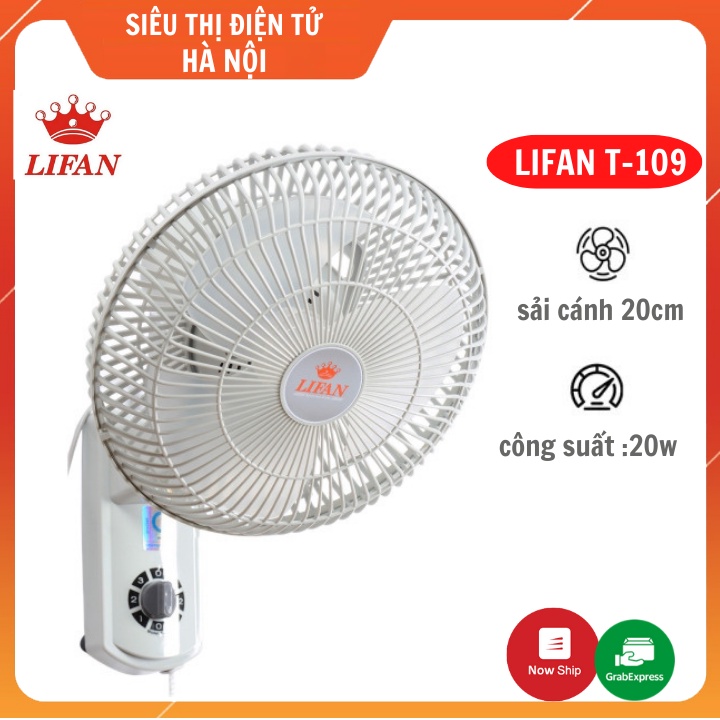 Quạt Treo Tường Mini LIFAN T-109 - Công suất 22W , Nhỏ gọn , Tiết kiệm diện tích , Cánh 20cm , 3 Tốc Độ -Bảo Hành 2 Năm