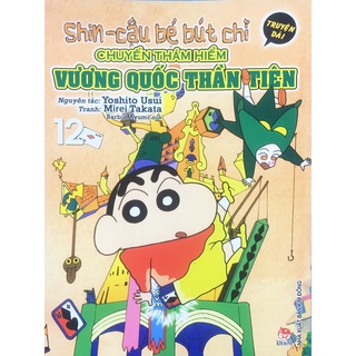 Sách kđ - shin - cậu bé bút chì truyện dài tập 12: chuyến thám hiểm vương quốc thần tiên