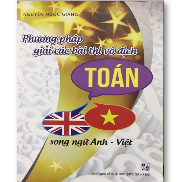 Sách - Phương pháp giải các bài thi vô địch Toán song ngữ Anh -Việt