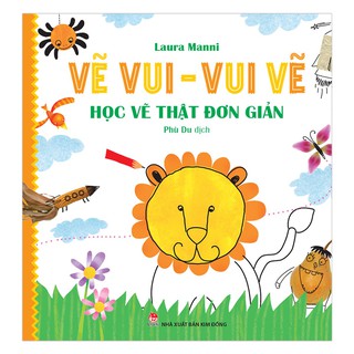 Vẽ Vui - Vui Vẽ - Học Vẽ Thật Đơn Giản