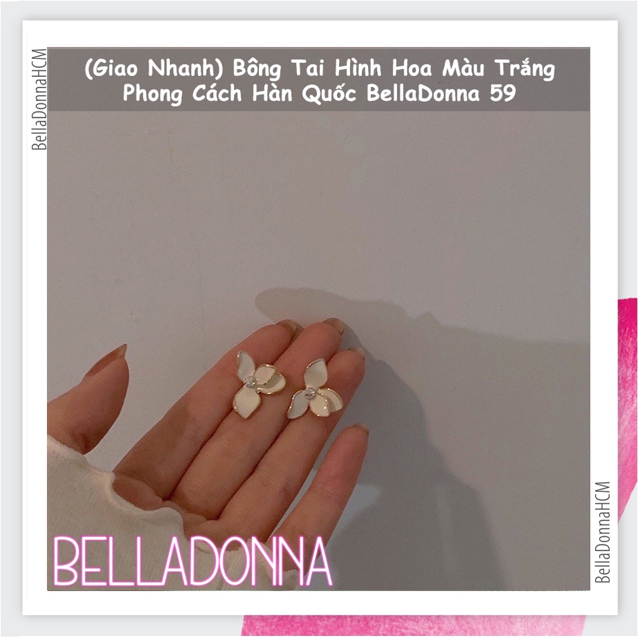 (Giao Nhanh) Bông Tai Hình Hoa Màu Trắng Phong Cách Hàn Quốc BellaDonna 59