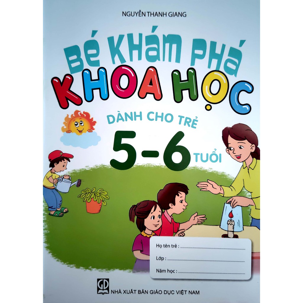 Sách Bé khám phá khoa học Dành cho trẻ 5 6 tuổi