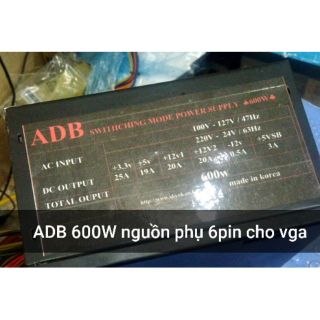 Nguồn máy tính  công suất thực ADB 600w loại 6pin vga đẹp