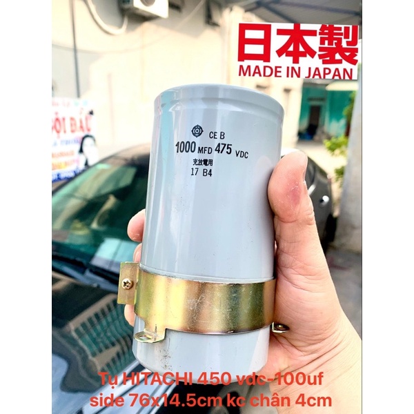 Tụ hoá 475v- 1000uf side 76.6 x14.5cm khoản cách chân 4cm- chính hãng HITACHI JAPAN