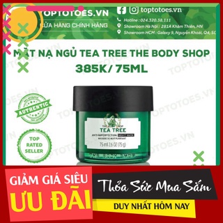 CU XẢ CUA XẢ ' Mặt nạ ngủ The Body Shop Tea Tree Anti-imperfection Night Mask ngừa và giảm mụn, thanh lọc da, kiềm dầu .
