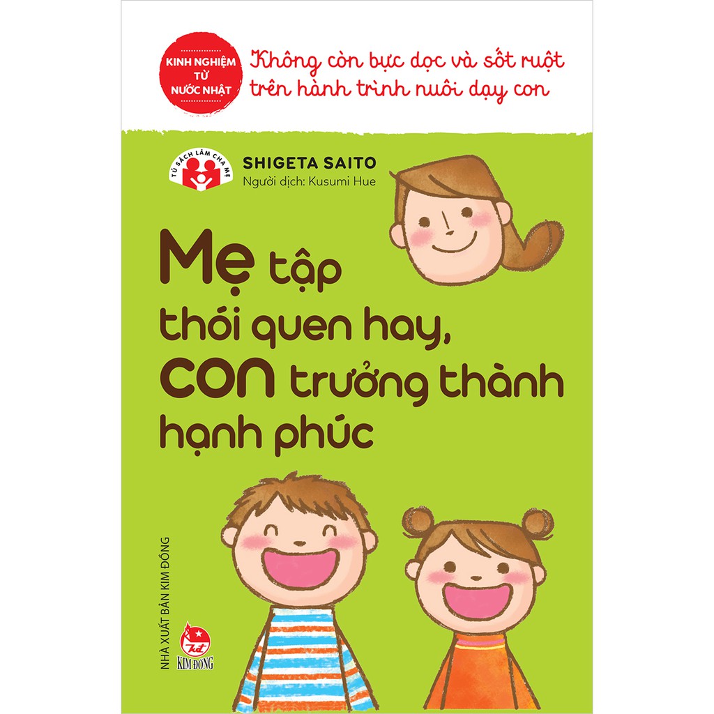 Sách - Tủ Sách làm cha mẹ - Mẹ Tập Thói Quen Hay Con Trưởng Thành Hạnh Phúc (Tái Bản 2020)