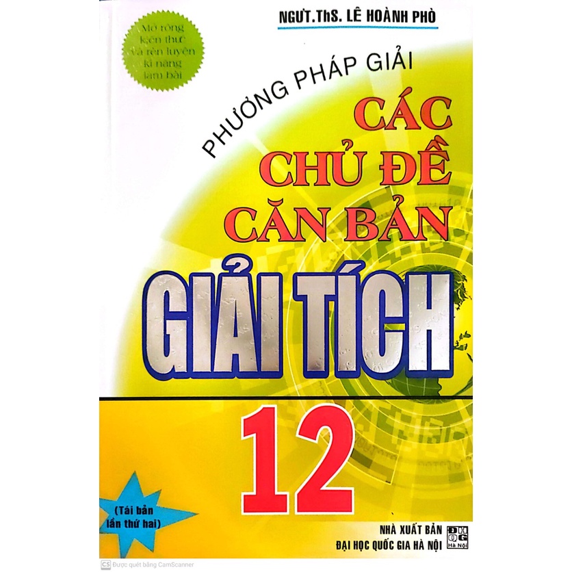 Sách - Phương Pháp Giải Các Chủ Đề Căn Bản Giải Tích 12
