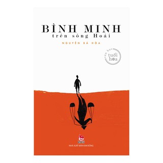 Văn Học Tuổi Hoa - Bình Minh Trên Sông Hoài