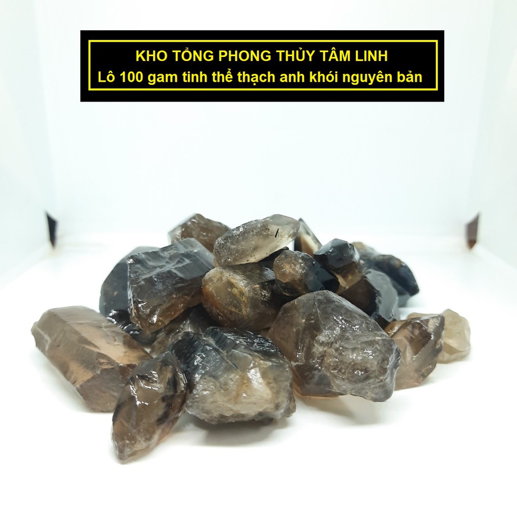 Thạch anh khói lô 100 gam| Kho tổng Phong Thủy Tâm Linh