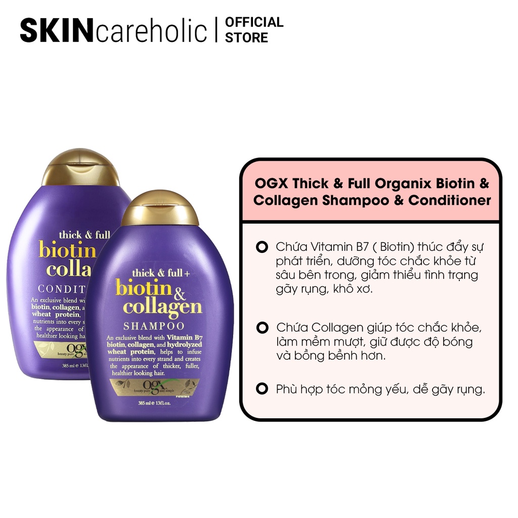 Dầu Gội Dầu Xả Dưỡng Tóc Mềm Khỏe OGX Thick & Full Organix Biotin & Collagen Shampoo & Conditioner