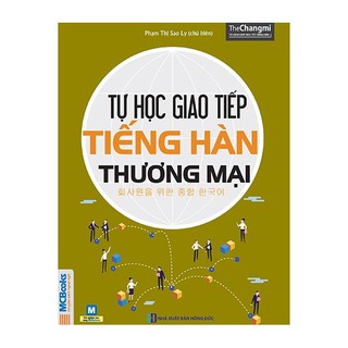 Sách MCBooks - Tự Hoc Giao Tiếp Tiếng Hàn Thương Mại