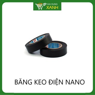 Băng Keo Điện NANO Dày 20-10 Yard- HÀNG CHÍNH HÃNG