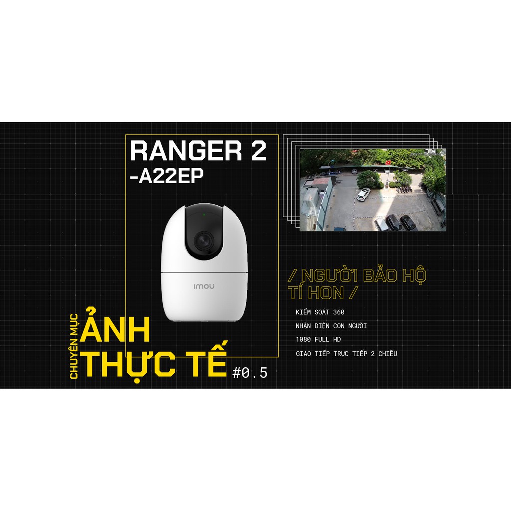 [Chính Hãng Dahua] Camera Imou A22EP Ranger Ver2 2020 2M Quan Sát Thông Minh Còi Hú Báo Động Đàm Thoại 2 Chiều