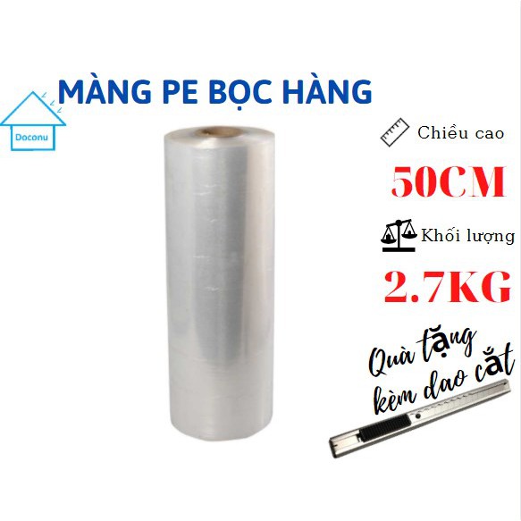 Màng co PE gói hàng cao 50cm, nặng 2.7 kg DOCONU