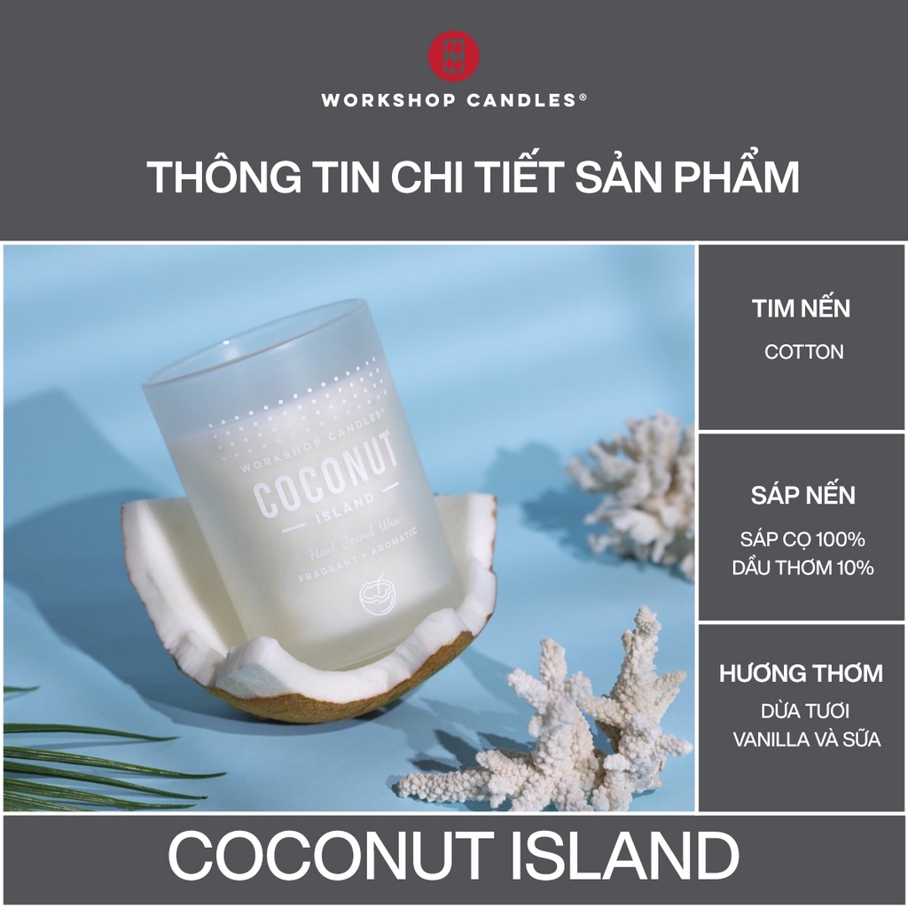 [Mã BMBAU50 giảm 10% đơn 99k] Nến thơm Coconut Island Workshop Candles H&amp;H Home 8oz hương dừa mát mẻ ngọt ngào thư giãn