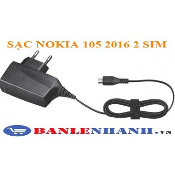 [HÀNG SIÊU CHẤT,GIÁ SẬP SÀN] SẠC NOKIA 105 2016 2 SIM