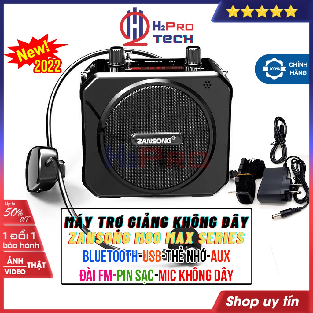 Máy Trợ Giảng Không Dây, Loa Trợ Giảng Zansong M80 MAX Series 15W, Bluetooth, Đài Fm, Usb, Thẻ Nhớ, Pin Sạc-H2Pro Tech