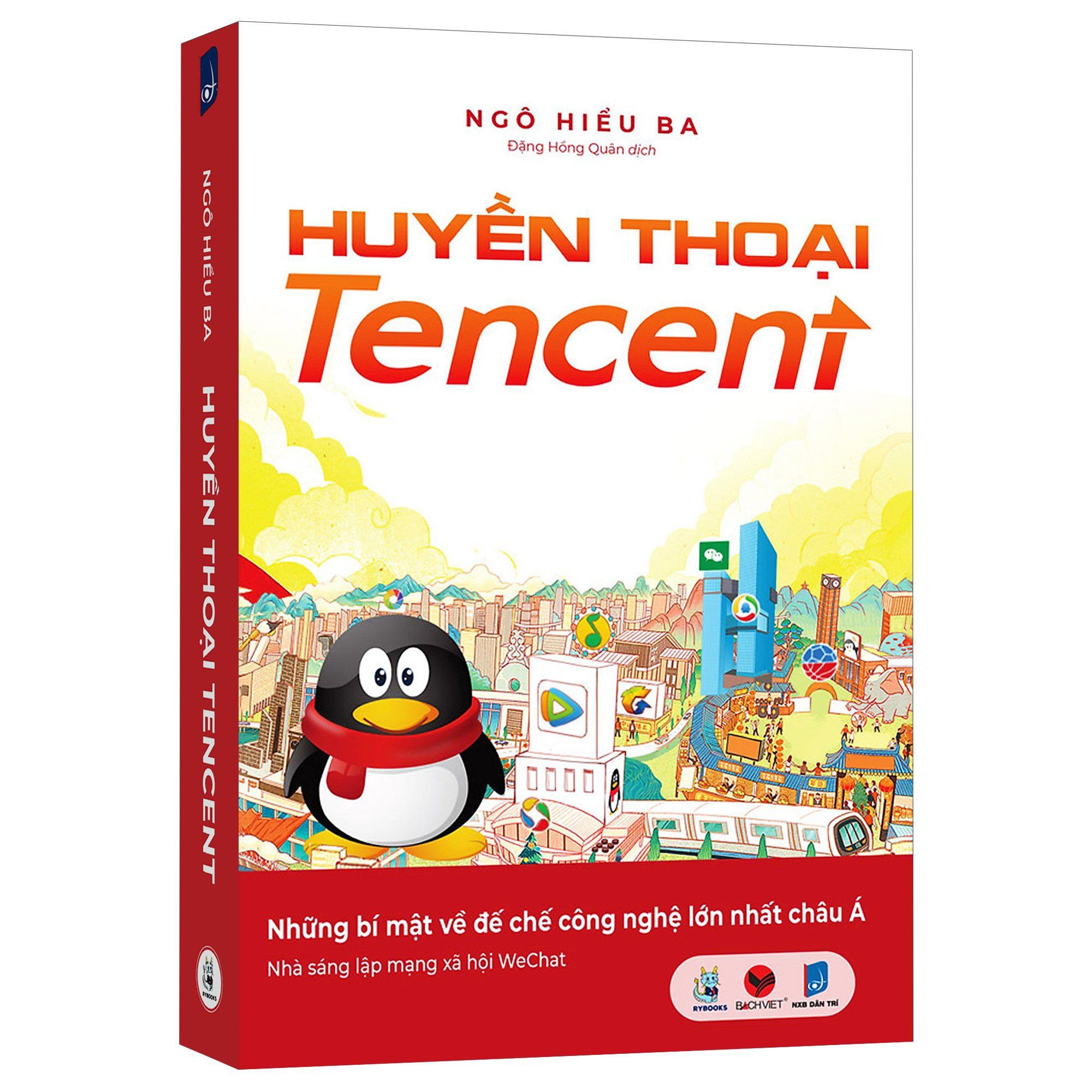 Sách - Huyền Thoại Tencent - Những bí mật về đế chế công nghệ lớn nhất châu Á - Ngô Hiểu Ba - Thanh Hà Books