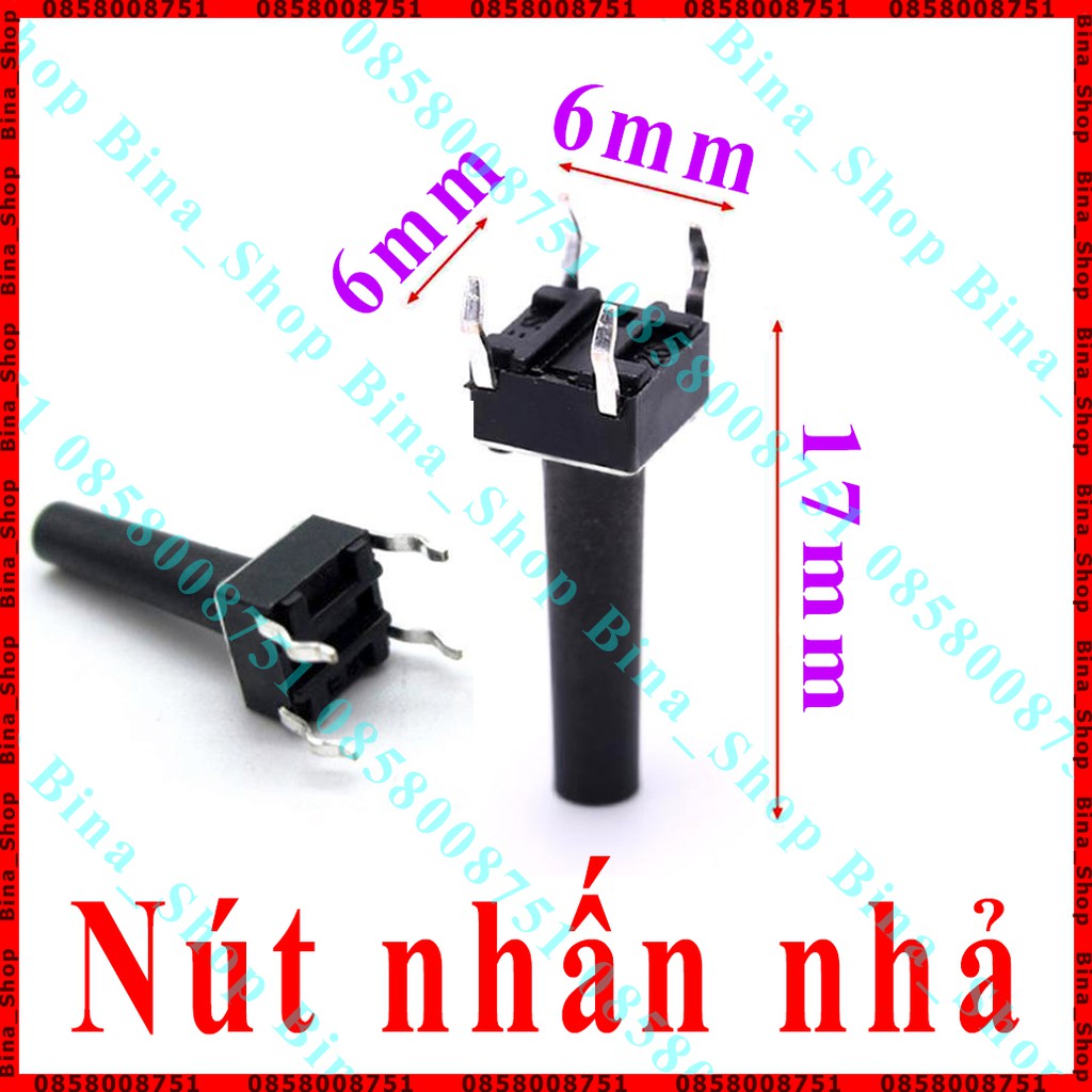 [3 cái] Nút nhấn nhả 6x6x17mm, Công tắc nhấn 4 chân Reset/Arduino/DIY