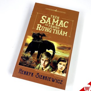 Sách : Trên Sa Mạc Và Trong Rừng Thẳm