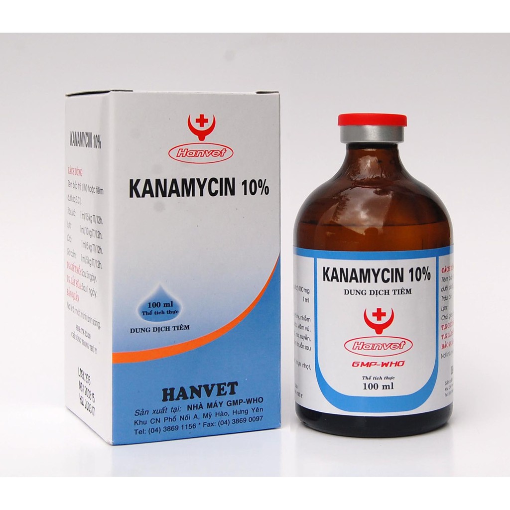 Kanamycin  - chỉ dùng trong thú y