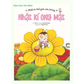 Sách - Nhật Kí Thế Giới Côn Trùng - Nhật Ký Ong Mật