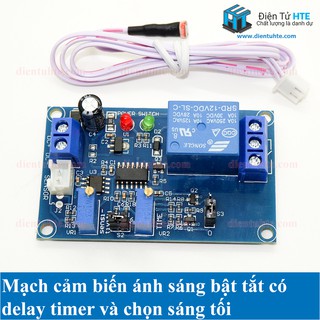Mạch cảm biến ánh sáng bật tắt có delay độ trễ 05V 12V [HTE Quy Nhơn CN2]