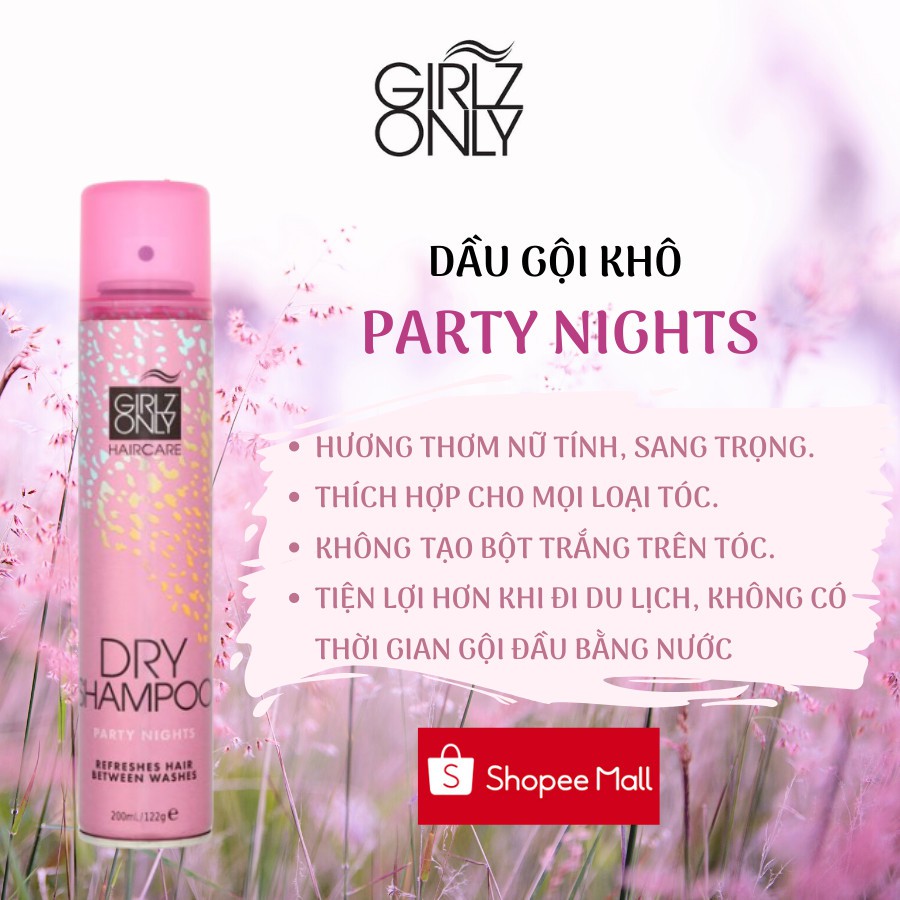 Dầu Gội Khô Giúp Tóc Sạch Dầu Và Trở Nên Bồng Bềnh Ngay Lập Tức Girlz Only Dry Shampoo 200ml - Party Nights (Hồng)