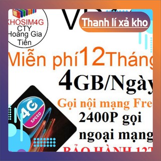 THANH LY KHO HÀNG $ SIM 4G VINA VD149 12T KM 4GB/NGÀY vd89 TẶNG 2GB/NGÀY trọn gói 1 năm không cần nạp tiền hàng tháng $ 