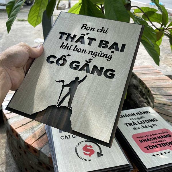 Tranh gỗ Decor tạo động lực&quot; Bạn chỉ thất bại khi bạn ngừng cố gắng&quot;