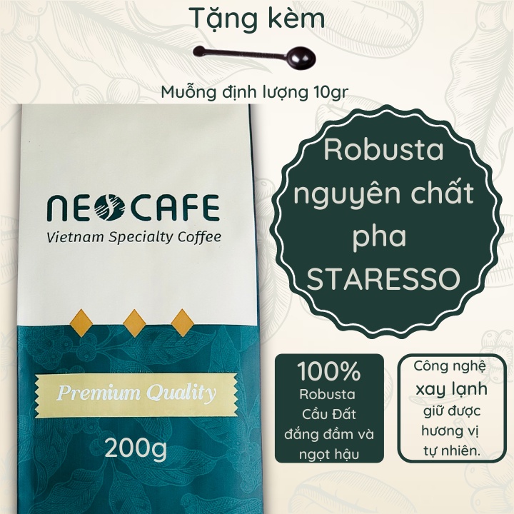 Cà phê  Robusta NEOCAFE cafe nguyên chất loại ca phe rang xay pha Staresso gói 200g rang mộc 100% hạt cà phê Cầu Đất