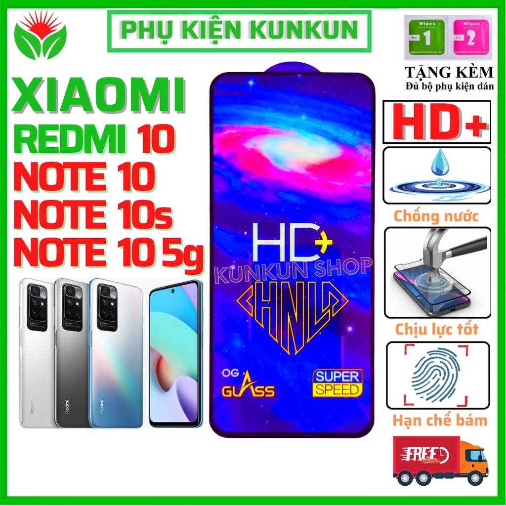 [Hot] Kính Cường Lực Xiaomi Redmi 10/ Note 10/ 10s/ 10 5g - Phủ Nano chống nước - Full màn hình -  Độ trong cao HD+