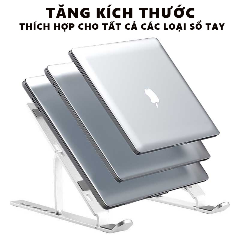 Giá đỡ Laptop hợp kim nhôm điều chỉnh độ cao, chống mỏi cổ, đế tản nhiệt kê Laptop